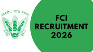 FCI Recruitment 2026