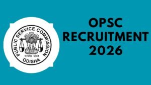 OPSC Recruitment 2026