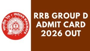 RRB Group D Admit Card 2026 Out