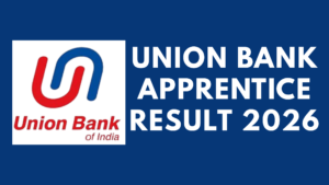 Union Bank Apprentice Result 2026