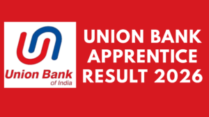 Union Bank Apprentice Result 2026