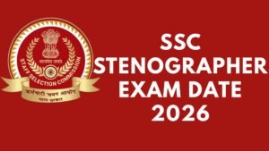 SSC Stenographer Exam Date 2026